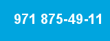 971 875-49-11